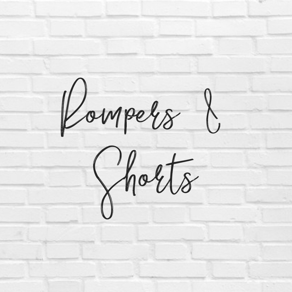 ROMPERS & SHORTS